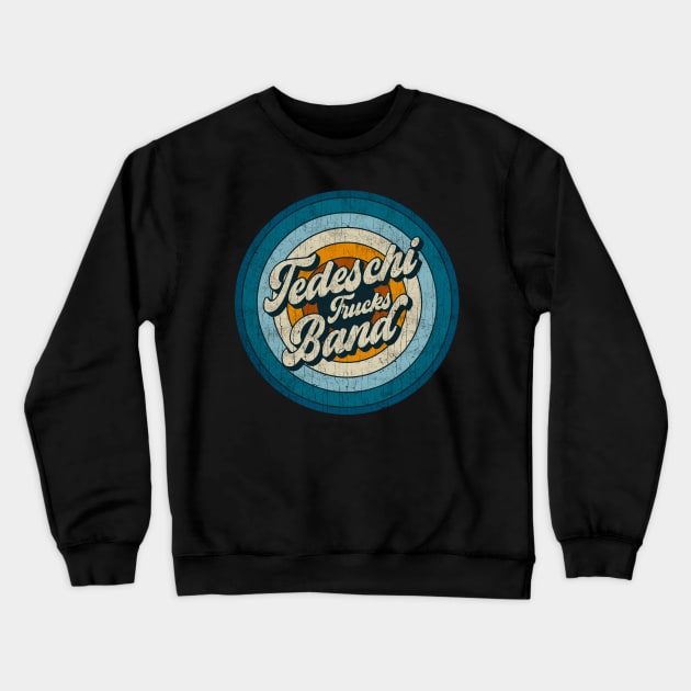 Tedeschi Trucks Band - Retro Circle Vintage Crewneck Sweatshirt by Skeletownn